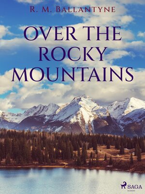 cover image of Over the Rocky Mountains